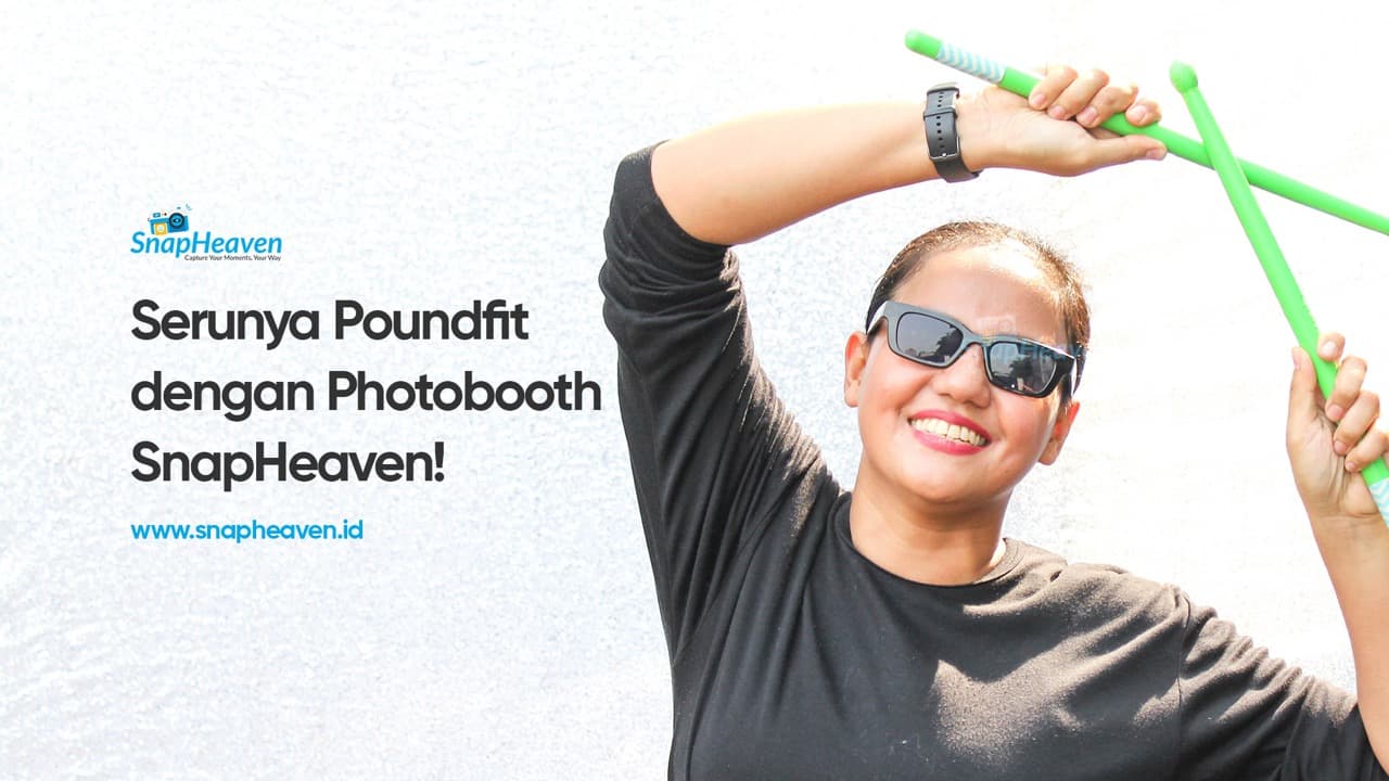 Serunya Event Poundfit Bekasi dengan SnapVisit Photobooth dari SnapHeaven