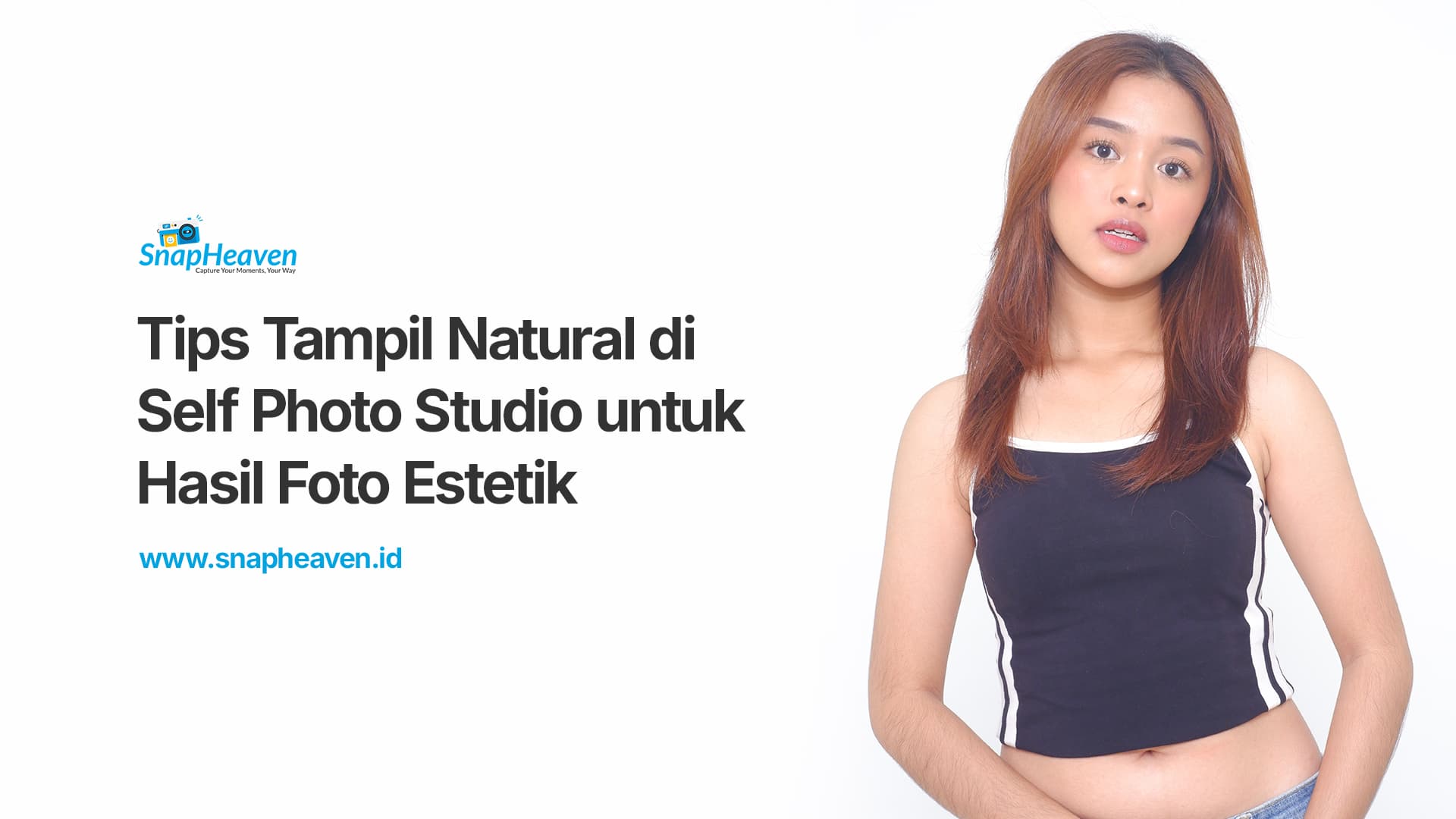 Tips Tampil Natural di Self Photo Studio untuk Hasil Foto Estetik