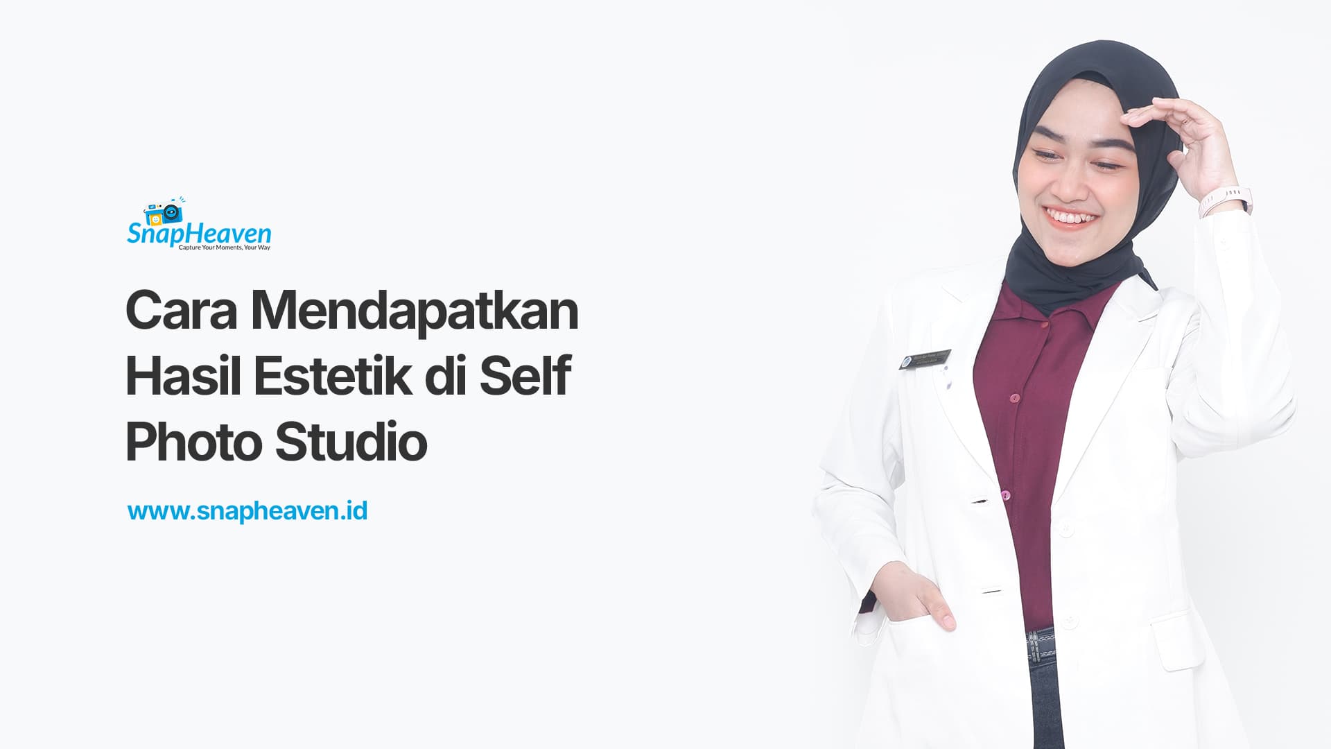 Cara Mendapatkan Hasil Estetik di Self Photo Studio SnapHeaven